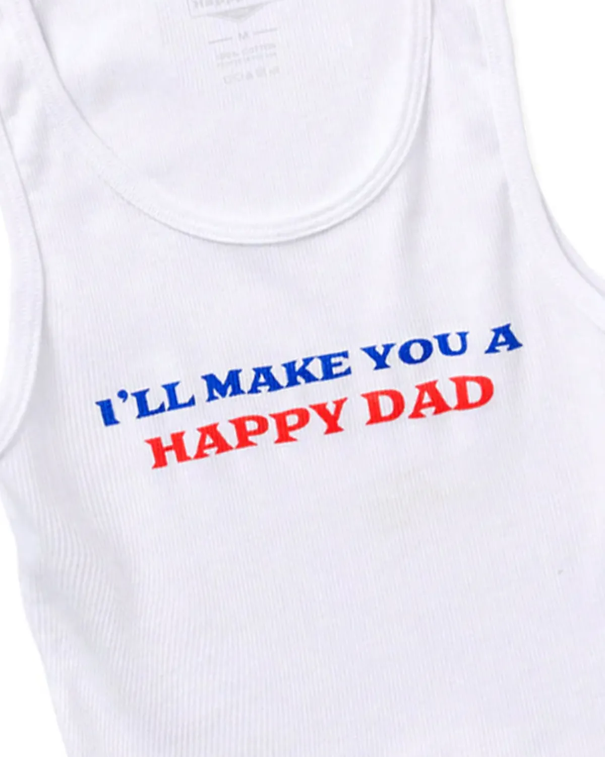 I'll Make You A Happy Dad Crop Tank (White)