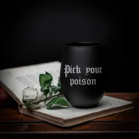 Pick Your Poison Tumbler